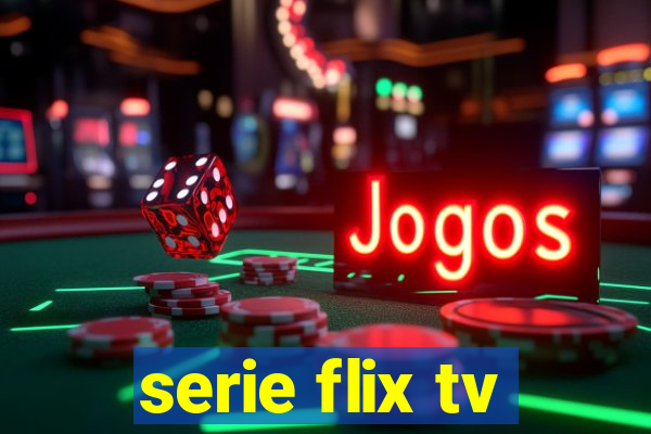 serie flix tv